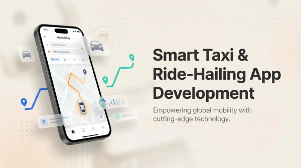 تصميم وتطوير تطبيقات التاكسي والركوب المتنقل