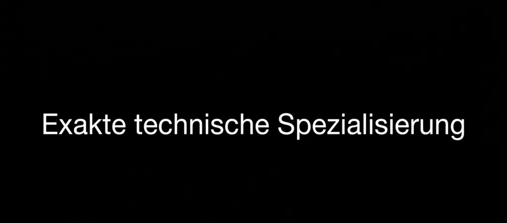 Exakte technische Spezialisierung